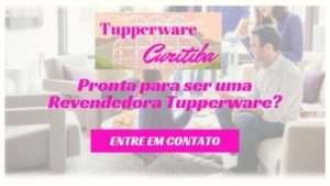 Requisitos Tupperware Revendedora 300x169 - Revendedora Tupperware- Passo a Passo de como Revender em Curitiba